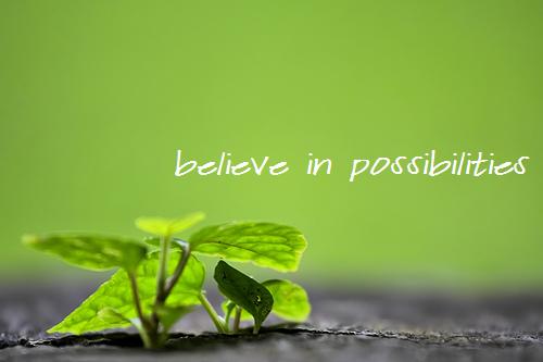 believe-in-possibilities